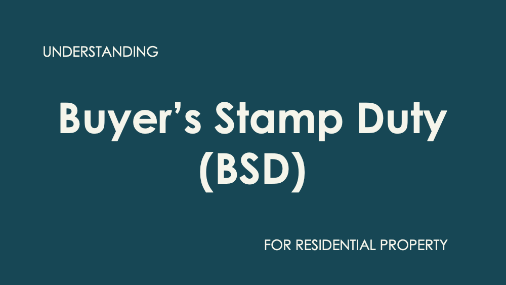 Understanding Buyer's Stamp Duty (BSD) for Residential Property in